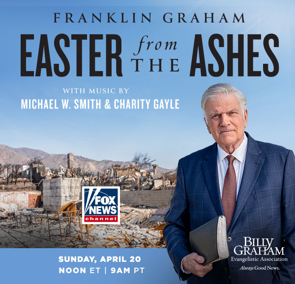 Franklin Graham's Easter Message
