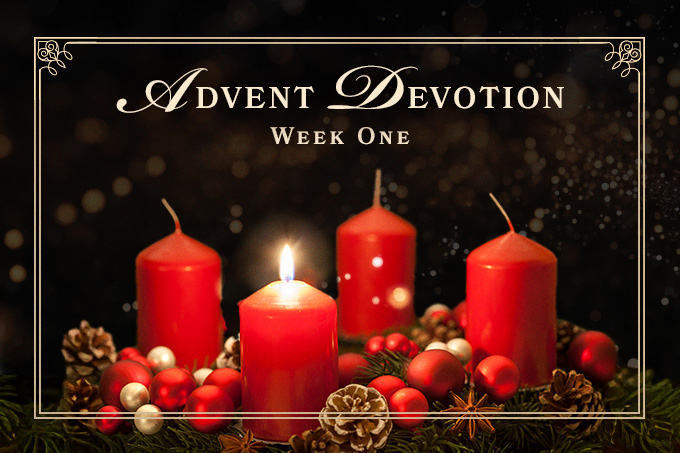 Advent Devotion Week One